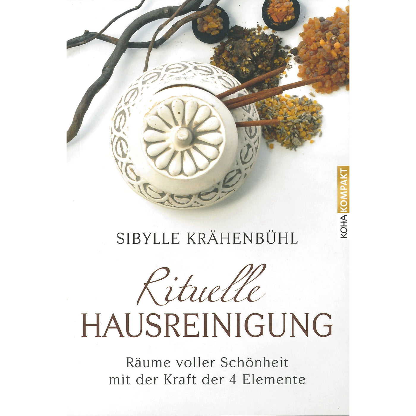 Die rituelle Hausreinigung von Sibylle Krähenbühl